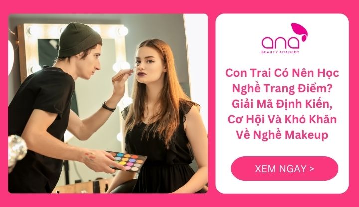 Con trai có nên học nghề trang điểm