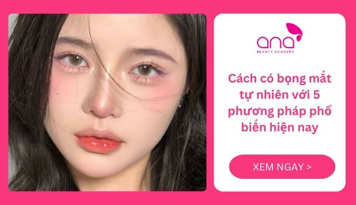 Cách có bọng mắt tự nhiên