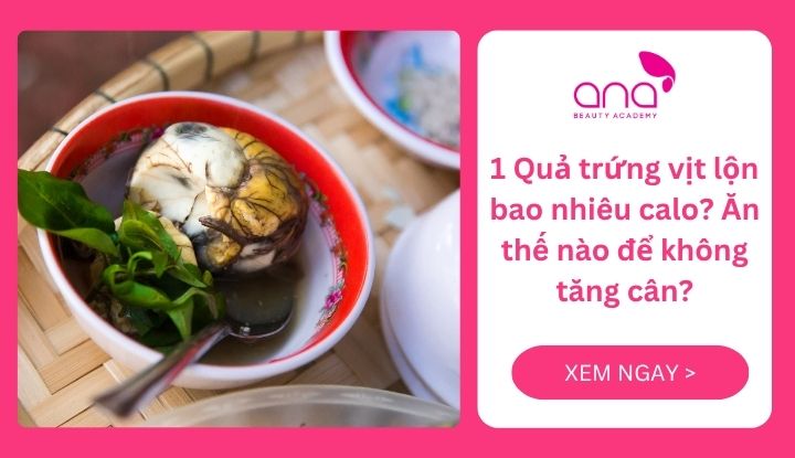 1 quả trứng vịt lộn bao nhiêu calo
